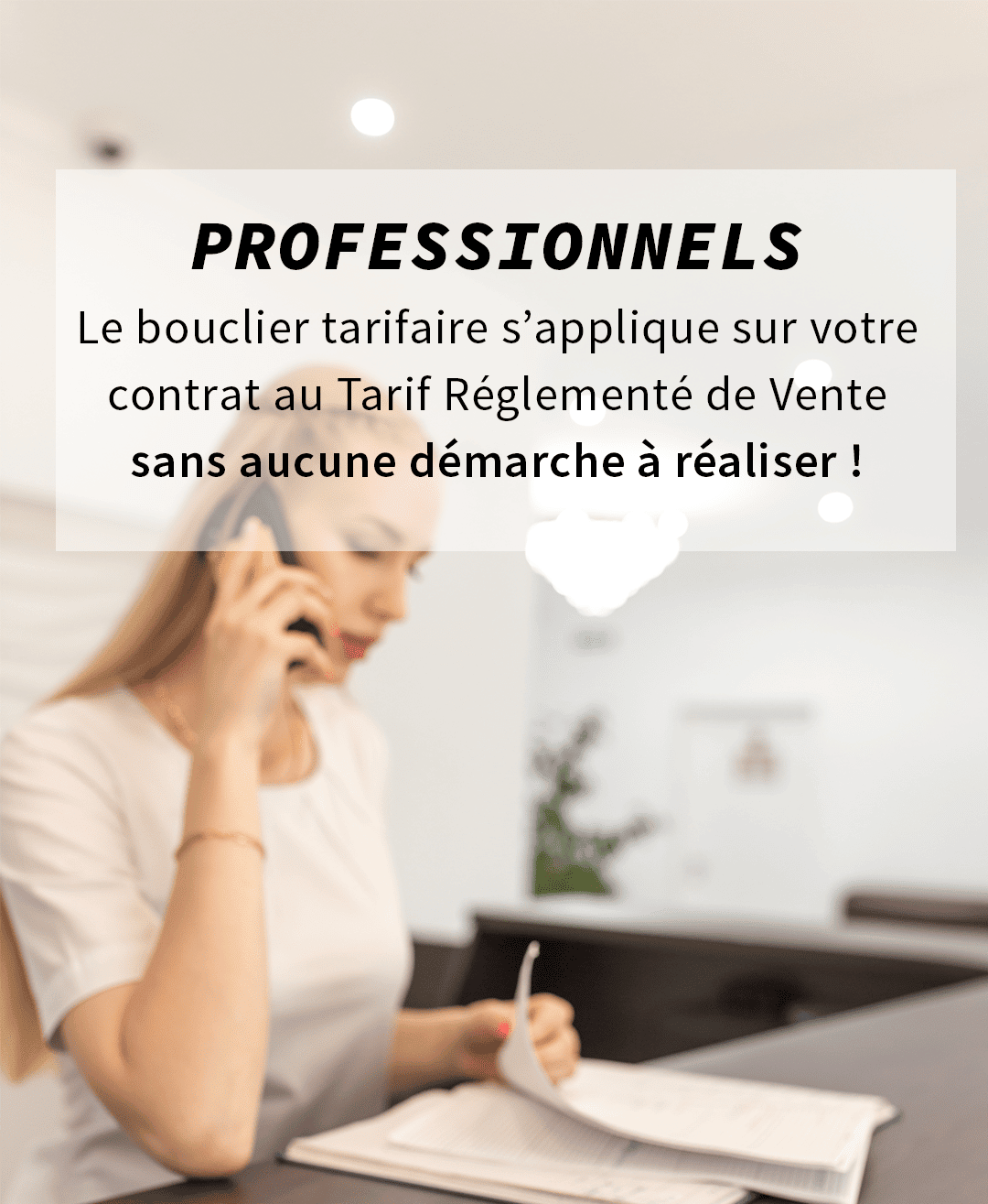 Professionnels-vous-beneficiez-du-bouclier-tarifaire-sans-aucune-demarche-a-realiser